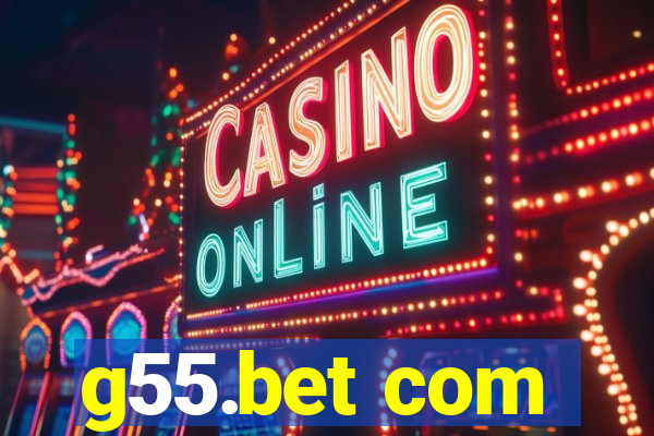 g55.bet com